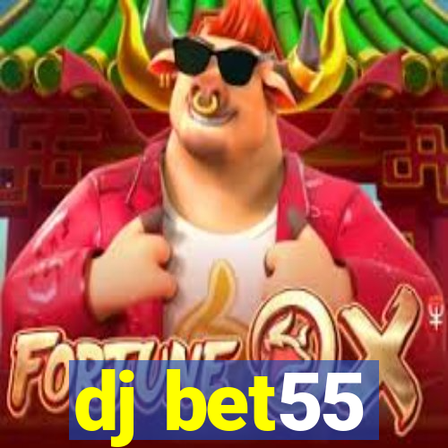 dj bet55